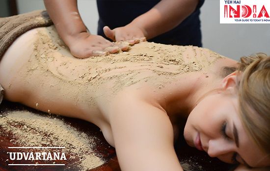 Udvartana Massage - The Benefits For Look an Awesome Skin!