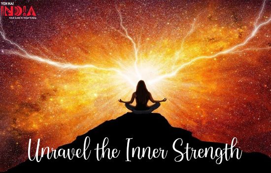 Unravel the Inner Strength