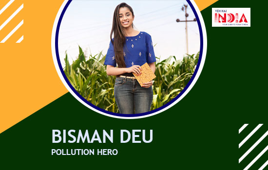 Problem: Pollution, Hero: Bisman Deu