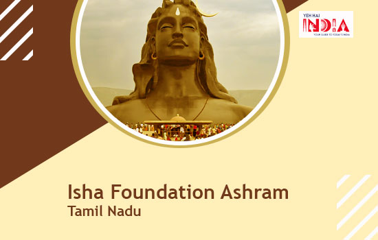 Isha Foundation Ashram: Tamil Nadu