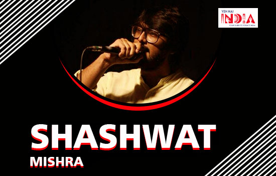 Shashwat Mishra aka The Quixotic