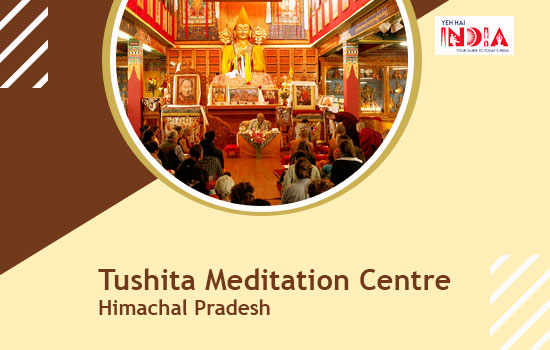 Tushita Meditation Centre: Himachal Pradesh