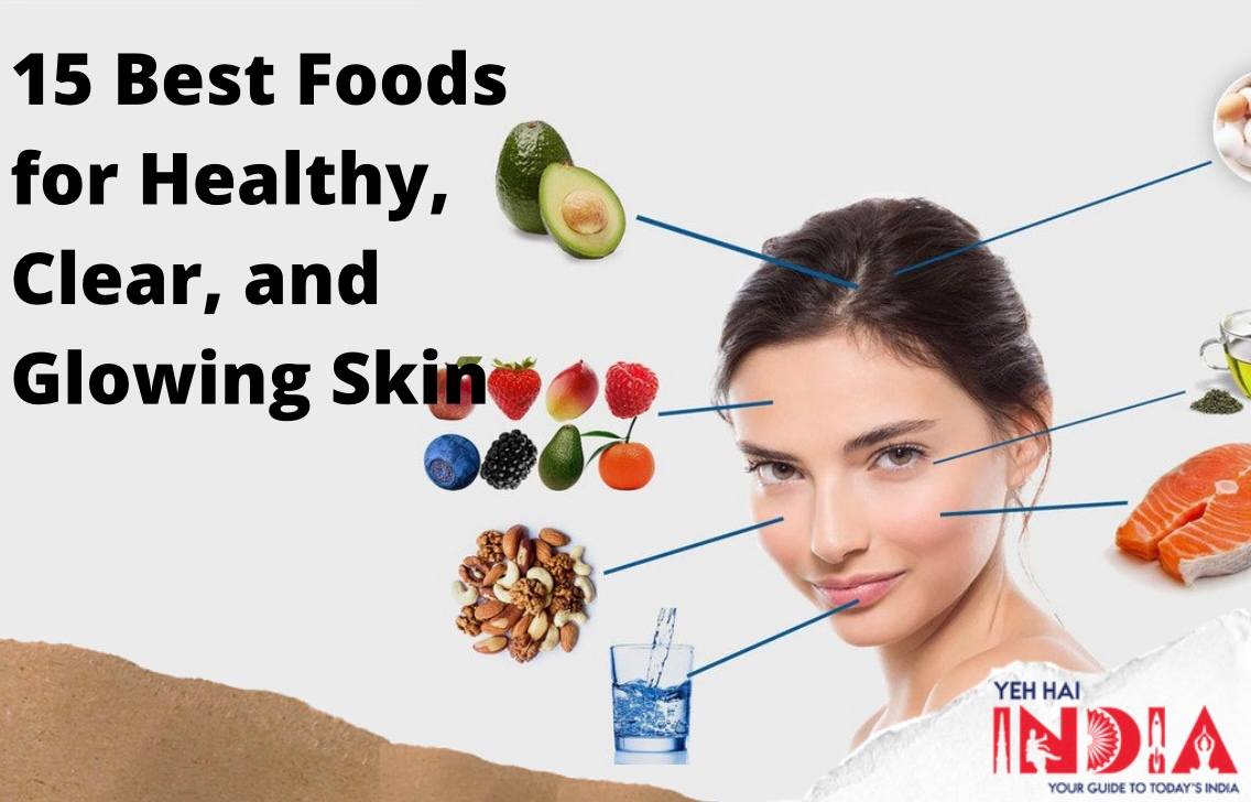 Best Foods for Healthy, Clear, and Glowing Skin