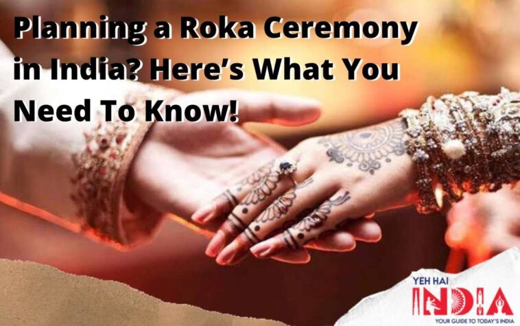 Planning a Roka Ceremony in India?