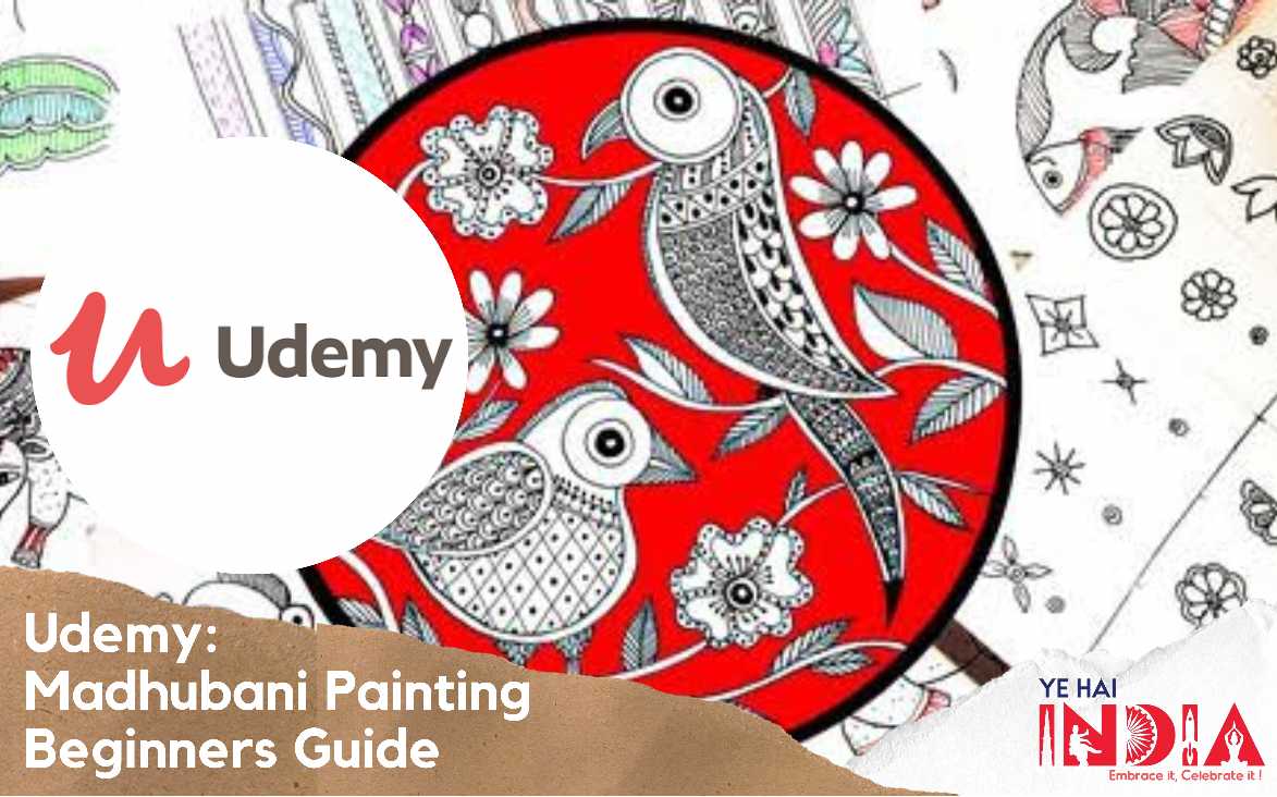 Udemy: Madhubani Painting Beginners Guide