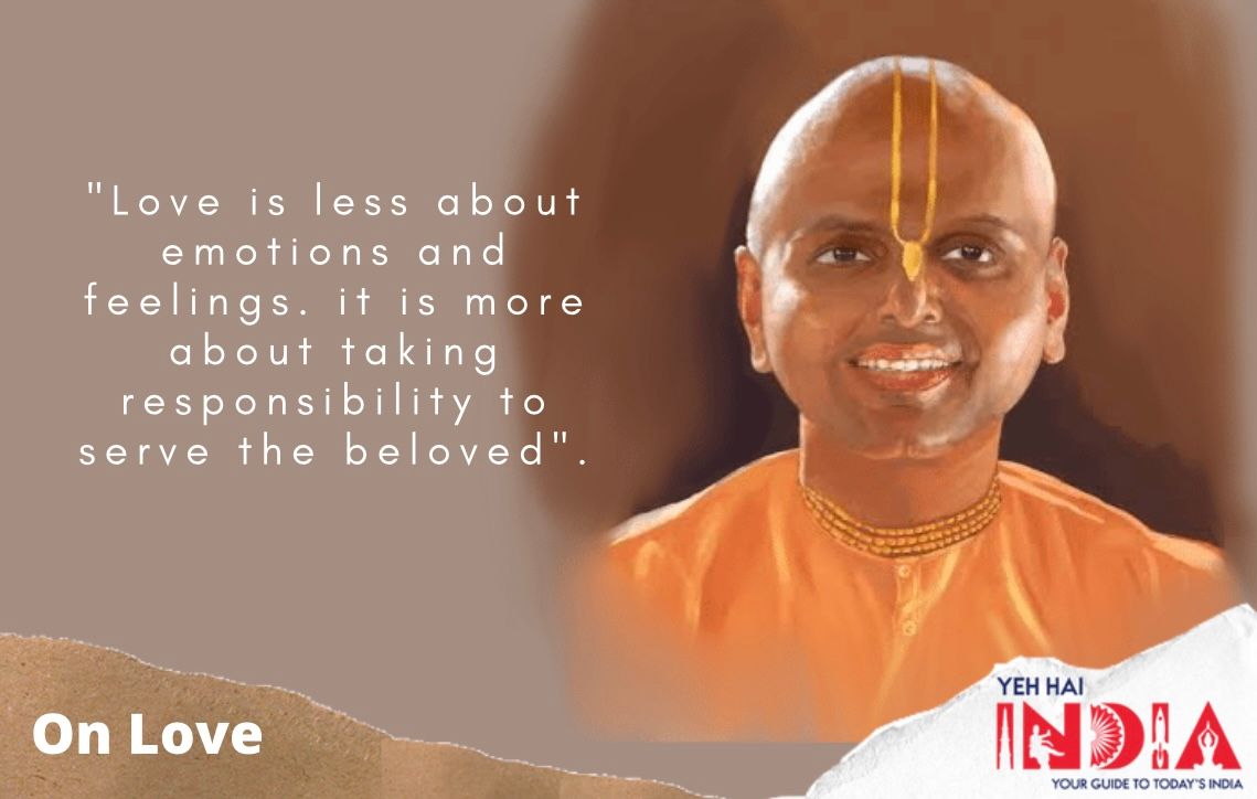 15 Quotes From Gaur Gopal Das To Awaken Your Mind! - on love