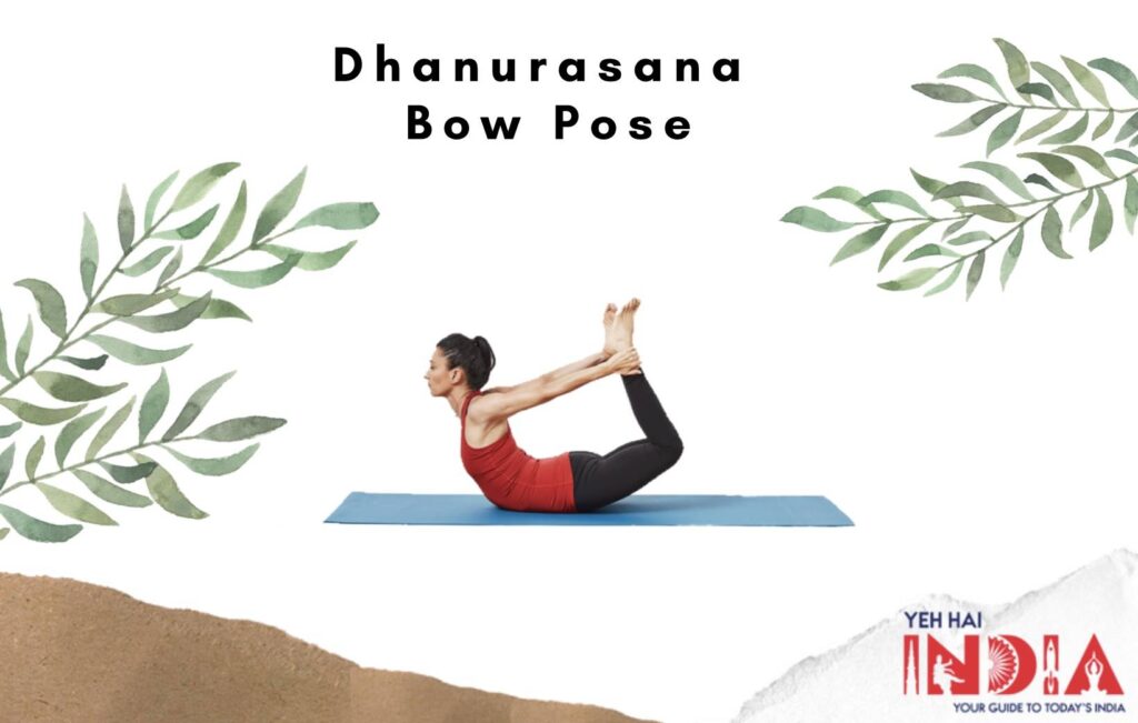 Dhanurasana – Bow Pose