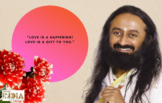 Gurudev Sri Sri Ravi Shankar’s Quotes on Love and Life