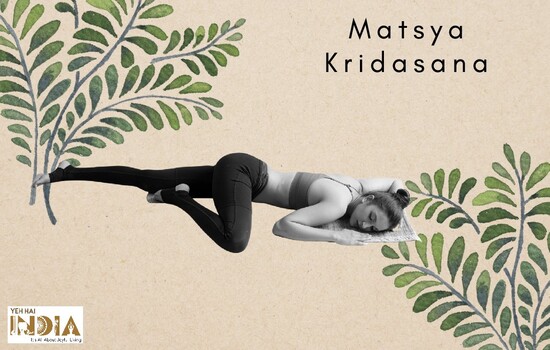 Matsya Kridasana (Flapping Fish Pose)