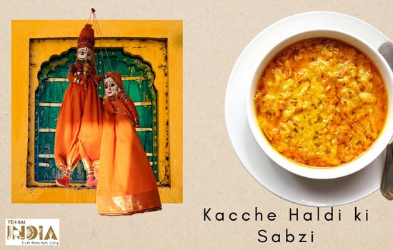 Kacchi Haldi ki Sabzi