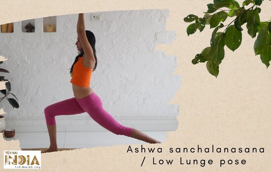 Low Lunge Pose / Ashwa sanchalanasana