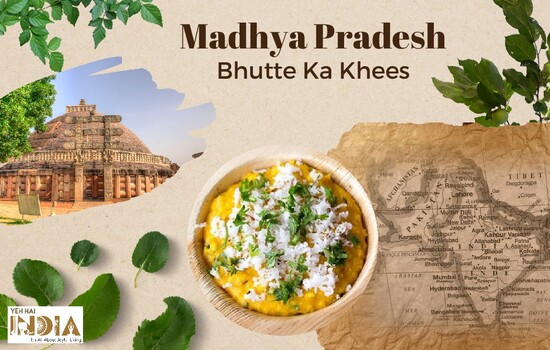 Madhya Pradesh - Bhutte Ka Khees