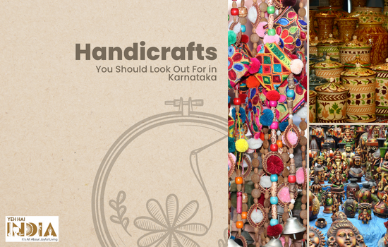 Most Famous Handicrafts From The State Of Karnataka