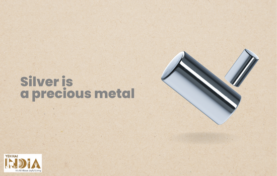 Silver is a precious metal