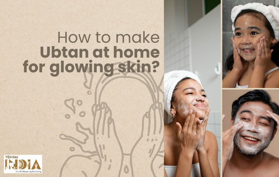 How to make Ubtan for glowing skin