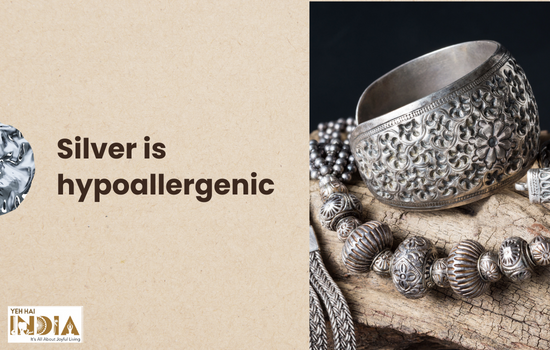Silver is hypoallergenic